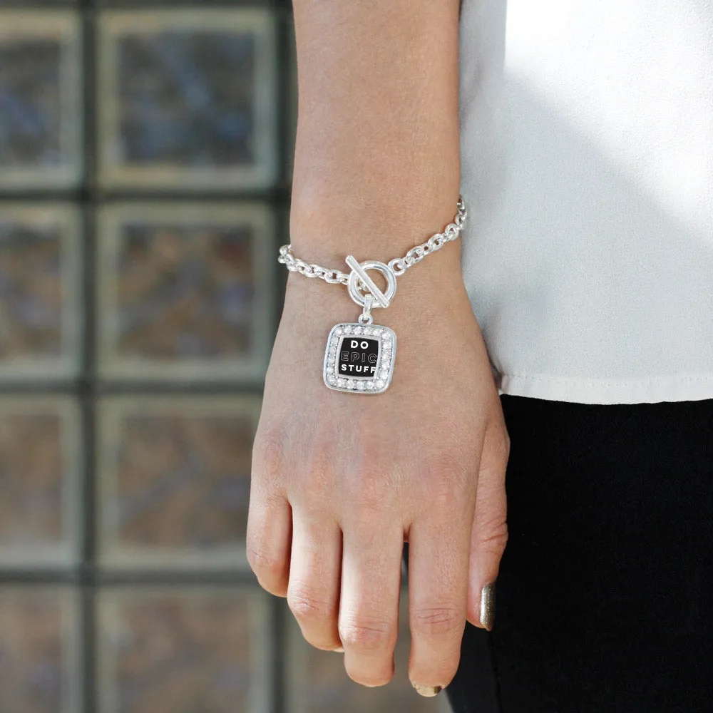 Silver Do Epic Stuff Square Charm Toggle Bracelet